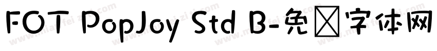 FOT PopJoy Std B字体转换